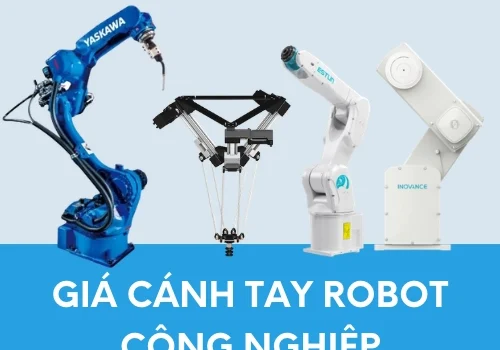Giá cánh tay robot công nghiệp - Inovance, Yaskawa, Delta, Estun
